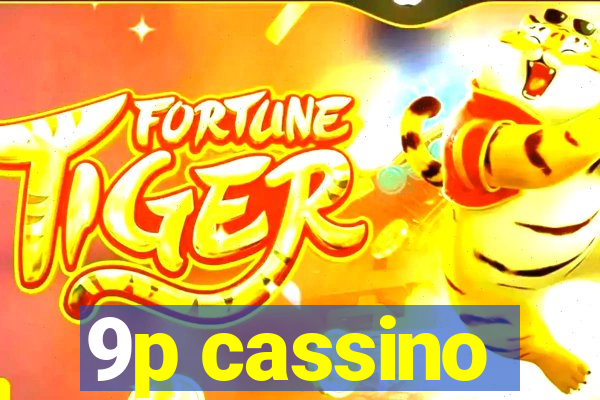 9p cassino